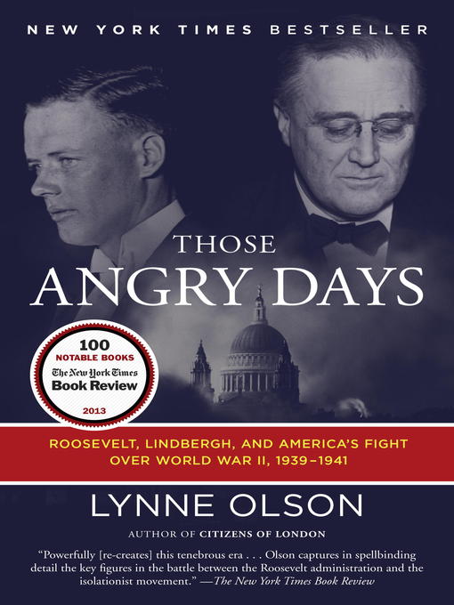 Title details for Those Angry Days by Lynne Olson - Wait list